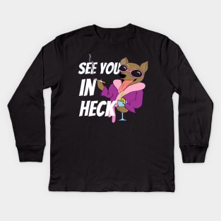 See you in Heck Kids Long Sleeve T-Shirt